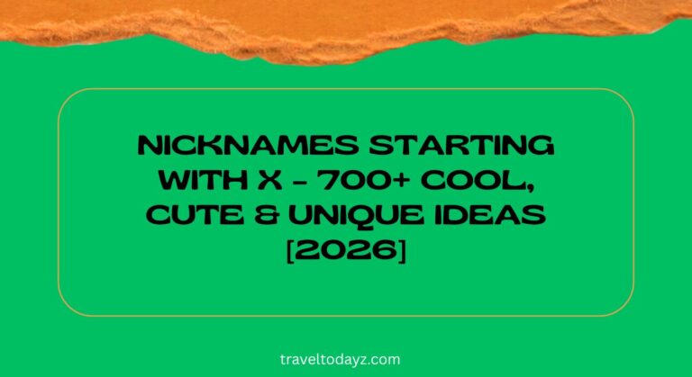 Nicknames Starting With X – 700+ Cool, Cute & Unique Ideas [2026]
